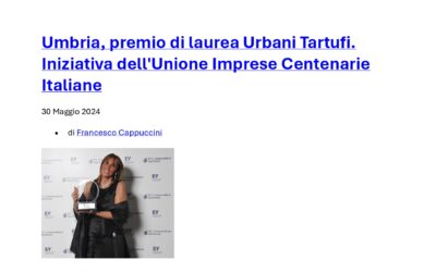 Corriere dell’Umbria: Umbria, premio di laurea Urbani Tartufi. Iniziativa dell’Unione Imprese Centenarie Italiane
